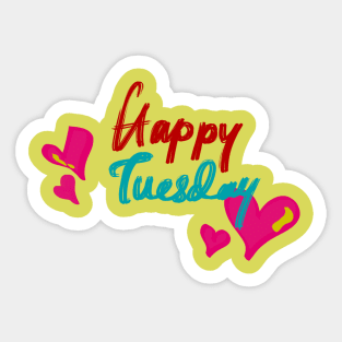 Happy Tuesday Sticker